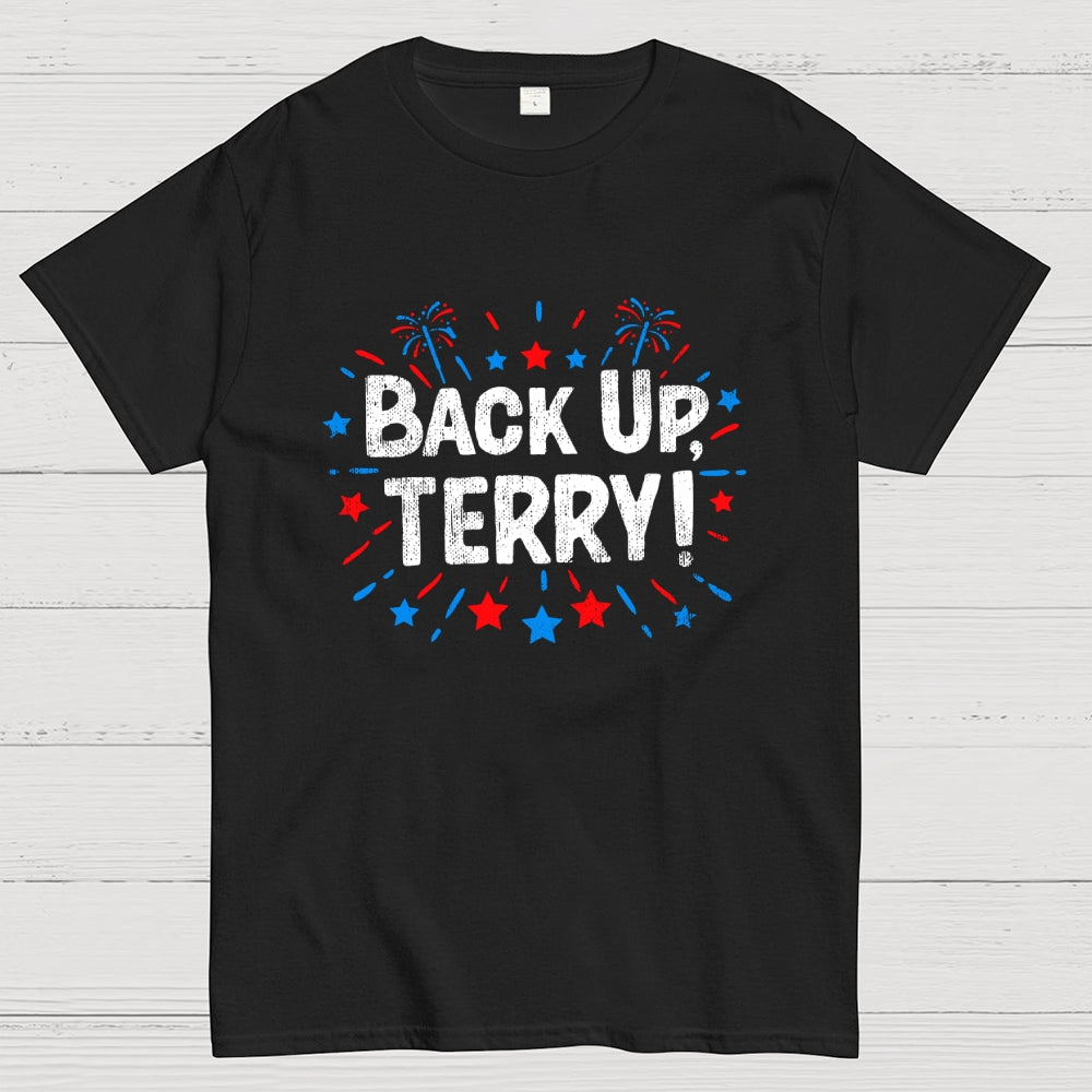 4th Of July Joke Shirt Funny Fourth Of July Gifts Back Up Terry  T-Shirt