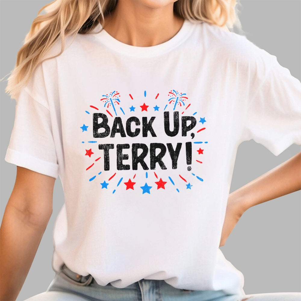 4th Of July Joke Shirt Funny Fourth Of July Gifts Back Up Terry  T-Shirt