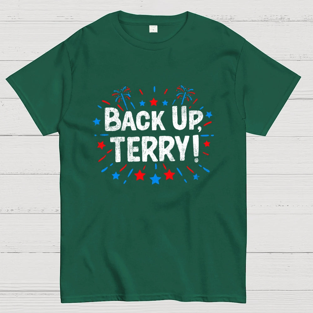 4th Of July Joke Shirt Funny Fourth Of July Gifts Back Up Terry  T-Shirt