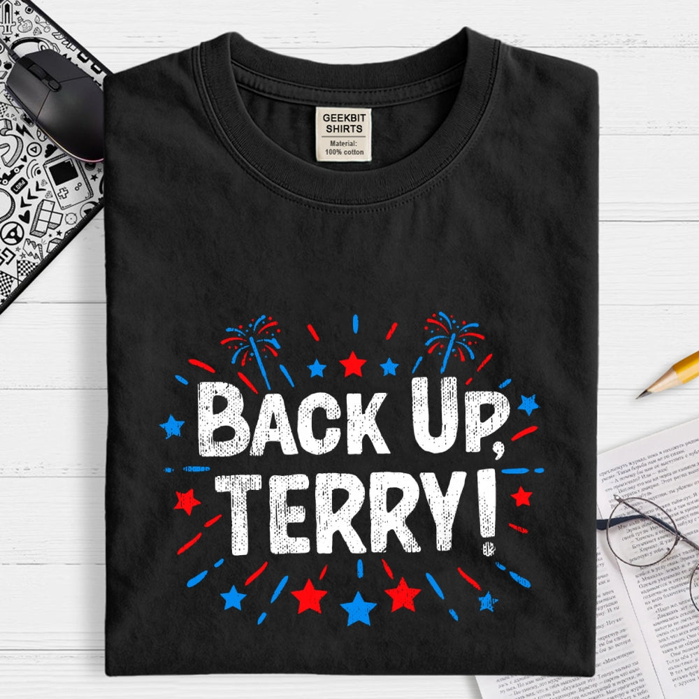 4th Of July Joke Shirt Funny Fourth Of July Gifts Back Up Terry  T-Shirt
