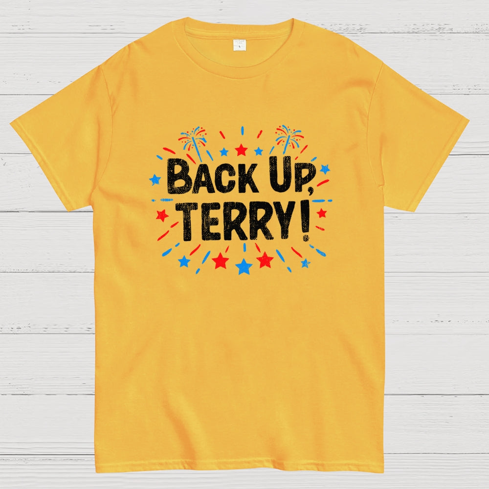 4th Of July Joke Shirt Funny Fourth Of July Gifts Back Up Terry  T-Shirt