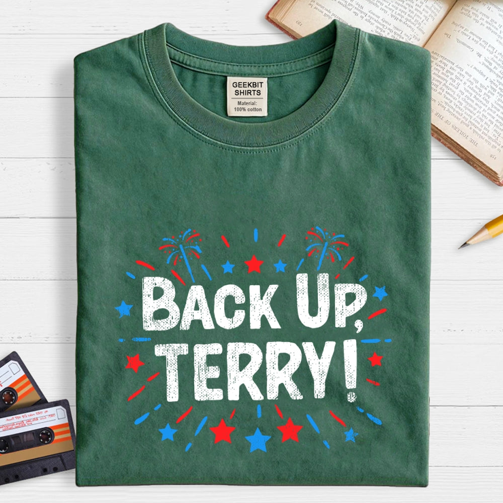 4th Of July Joke Shirt Funny Fourth Of July Gifts Back Up Terry  T-Shirt