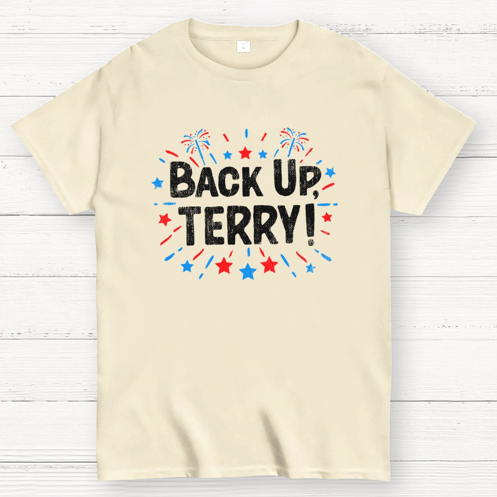 4th Of July Joke Shirt Funny Fourth Of July Gifts Back Up Terry  T-Shirt
