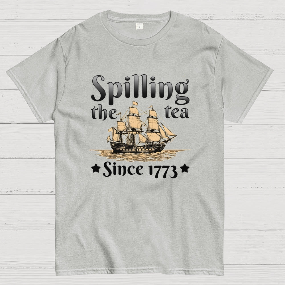 Spilling The Tea Since 1773 US History American Humor Gift  T-Shirt