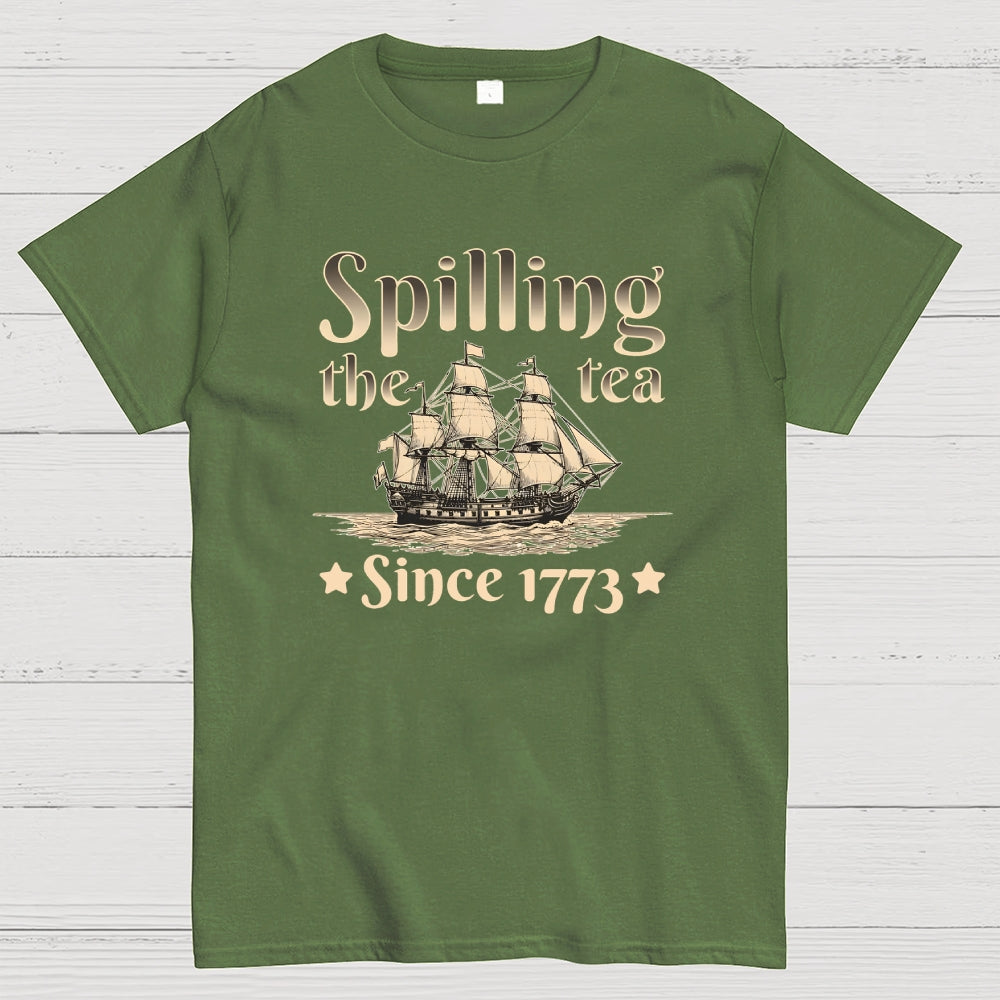 Spilling The Tea Since 1773 US History American Humor Gift  T-Shirt