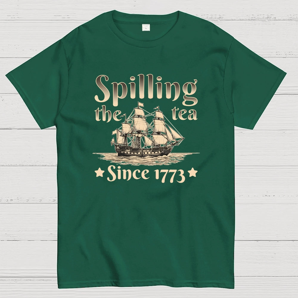 Spilling The Tea Since 1773 US History American Humor Gift  T-Shirt