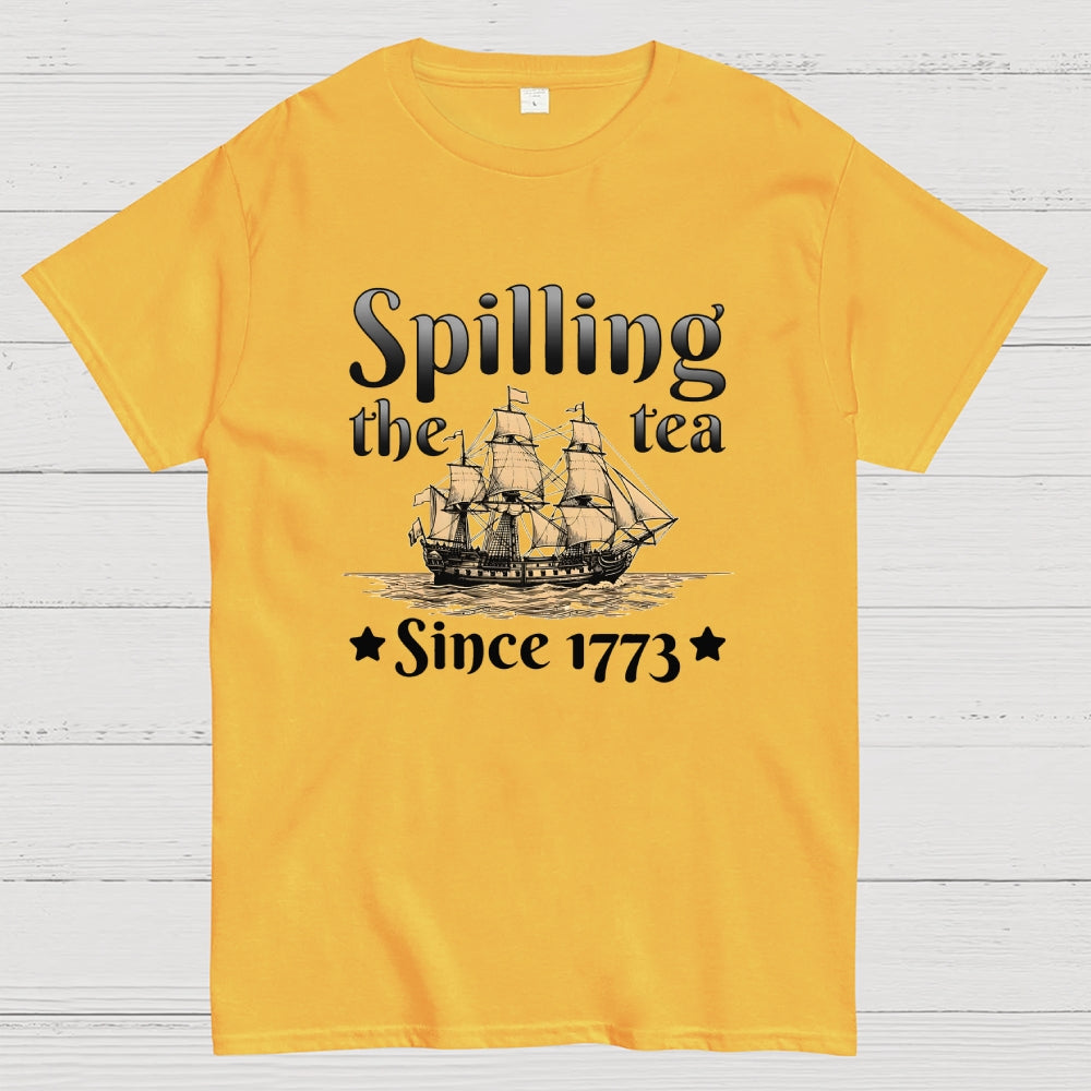 Spilling The Tea Since 1773 US History American Humor Gift  T-Shirt