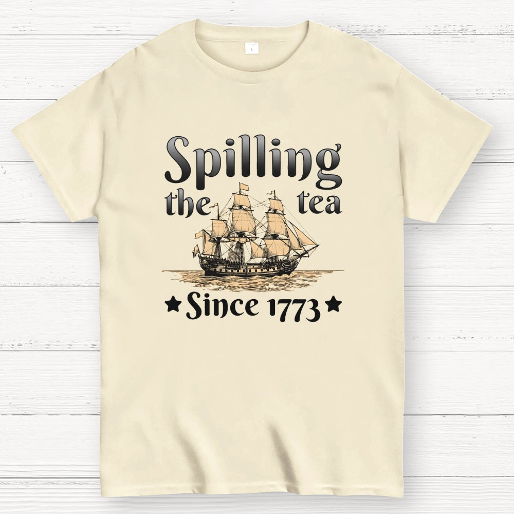 Spilling The Tea Since 1773 US History American Humor Gift  T-Shirt