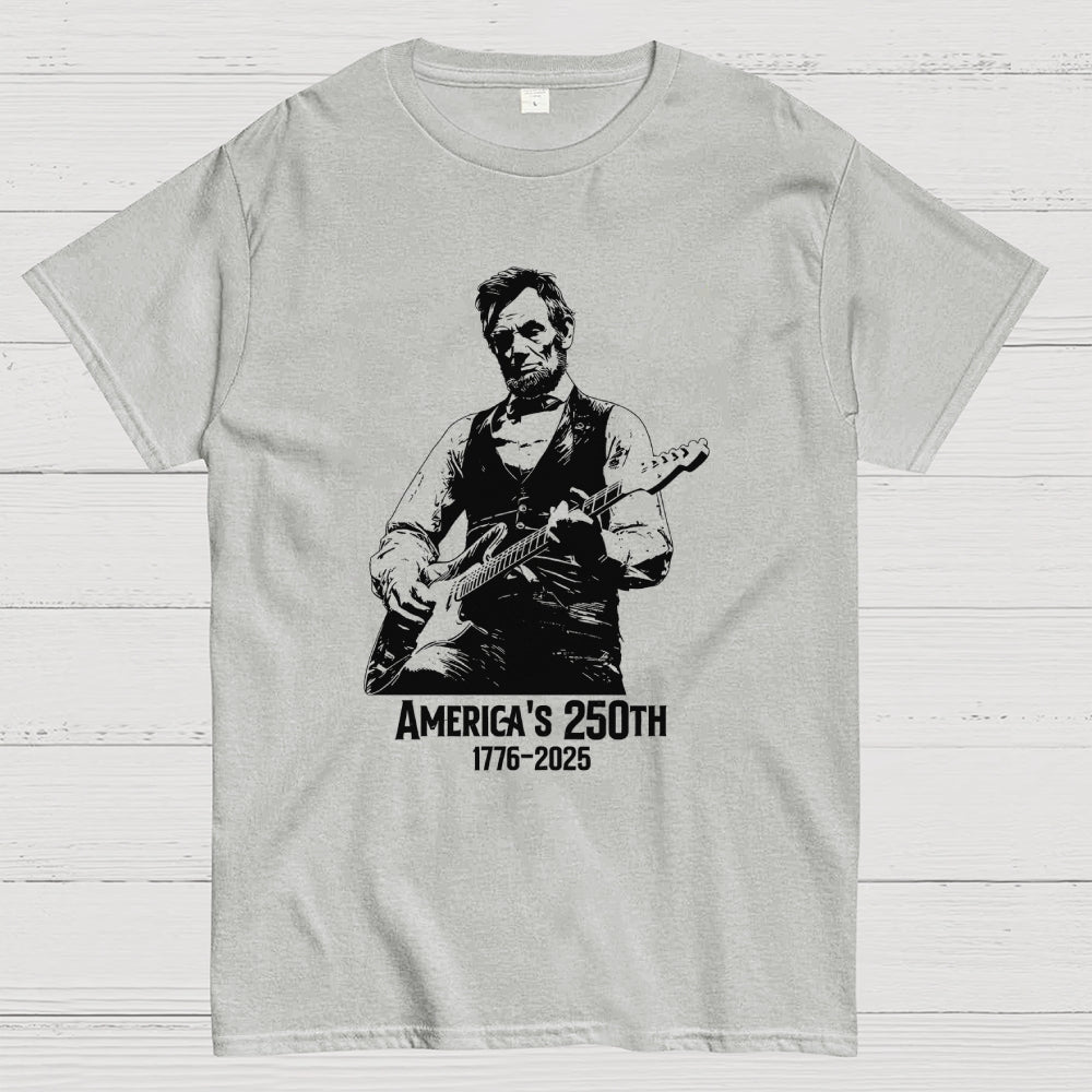 Abraham Lincoln Playing Guitar 4th July 250th Anniversary  T-Shirt