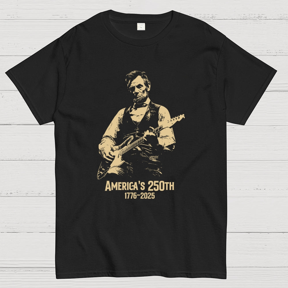 Abraham Lincoln Playing Guitar 4th July 250th Anniversary  T-Shirt