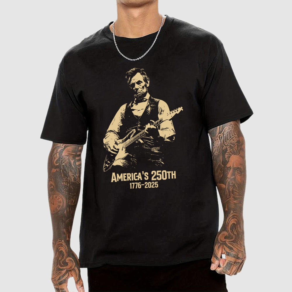 Abraham Lincoln Playing Guitar 4th July 250th Anniversary  T-Shirt