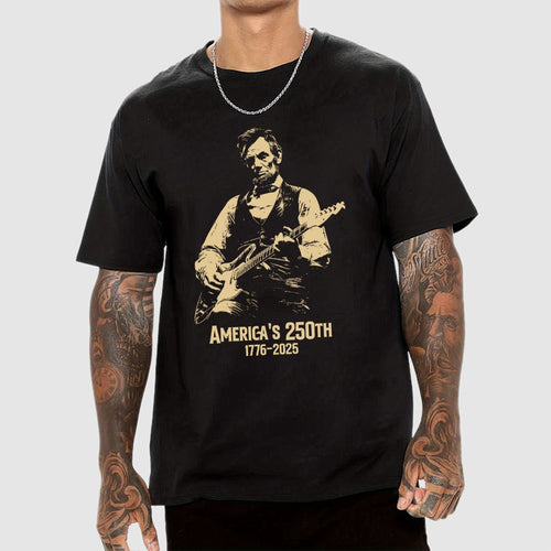 Abraham Lincoln Playing Guitar 4th July 250th Anniversary  T-Shirt
