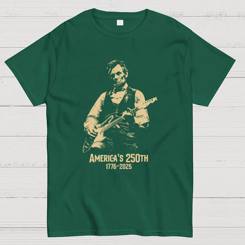 Abraham Lincoln Playing Guitar 4th July 250th Anniversary  T-Shirt