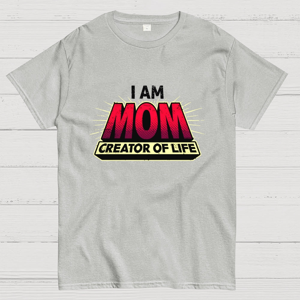 Mom - Creator Of Life  T-Shirt