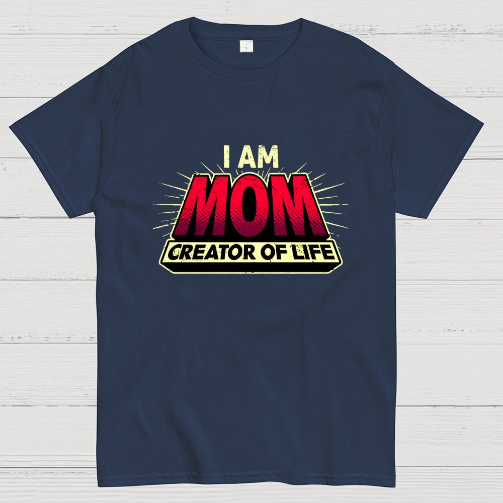 Mom - Creator Of Life  T-Shirt