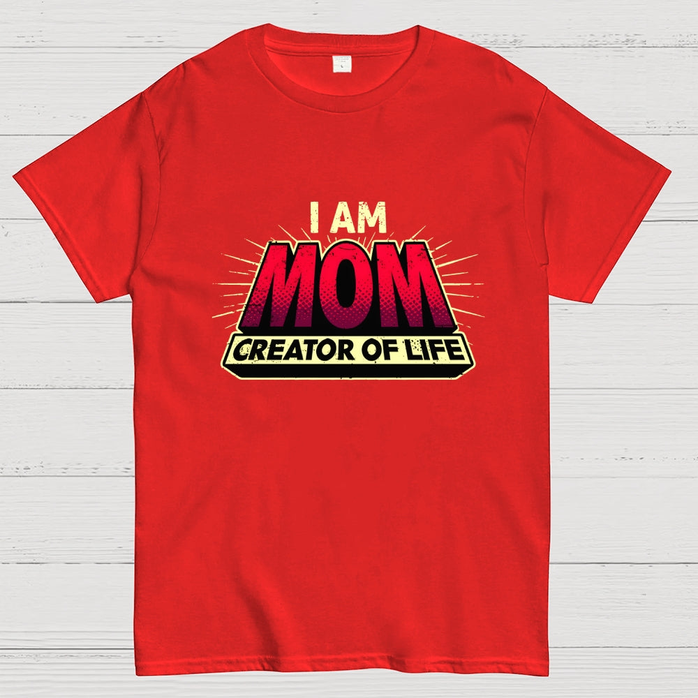 Mom - Creator Of Life  T-Shirt