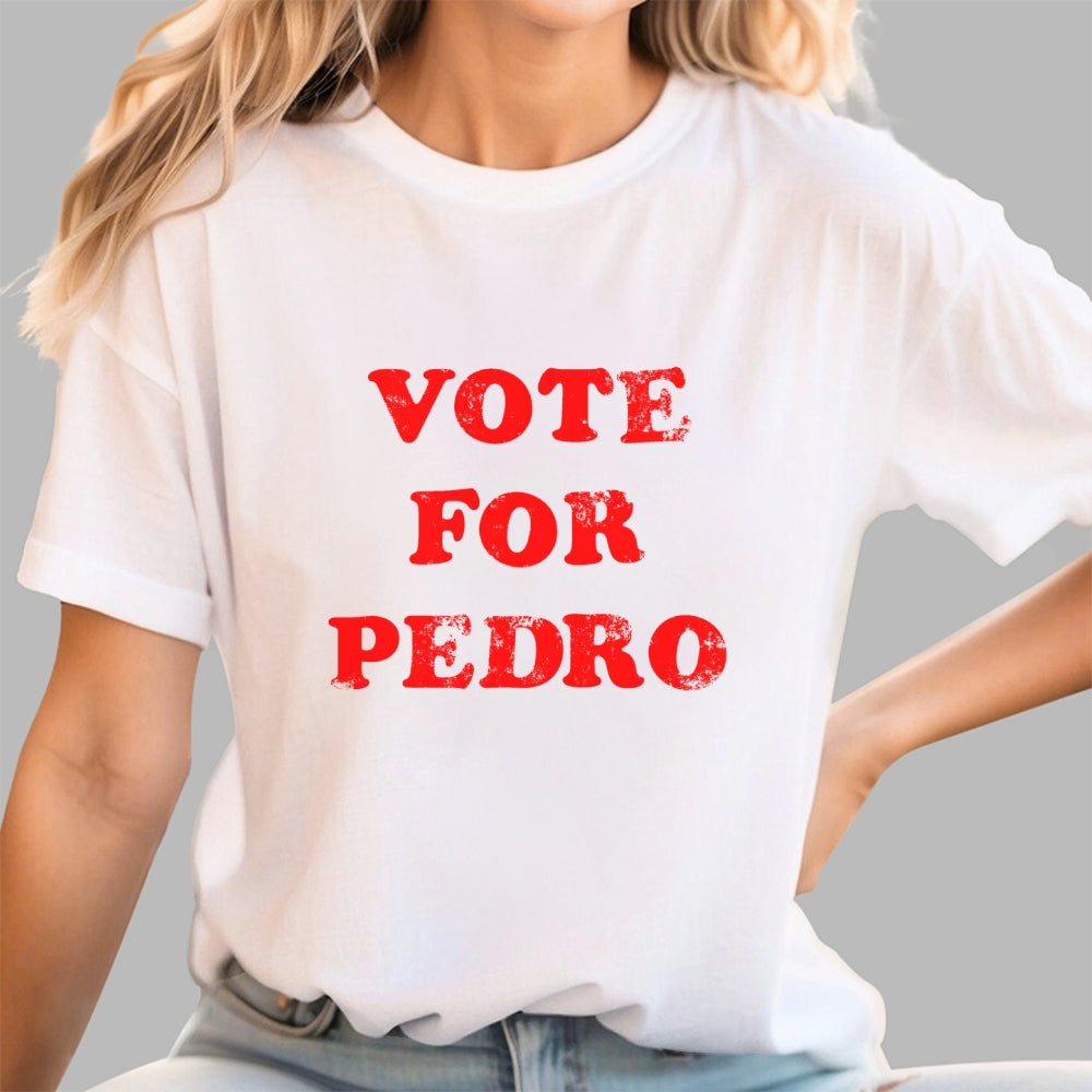 Vote for Pedro  T-Shirt