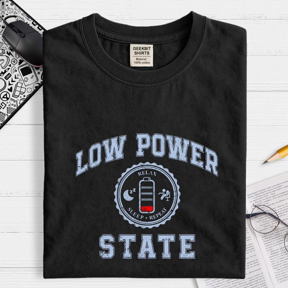 Low Power State  T-Shirt