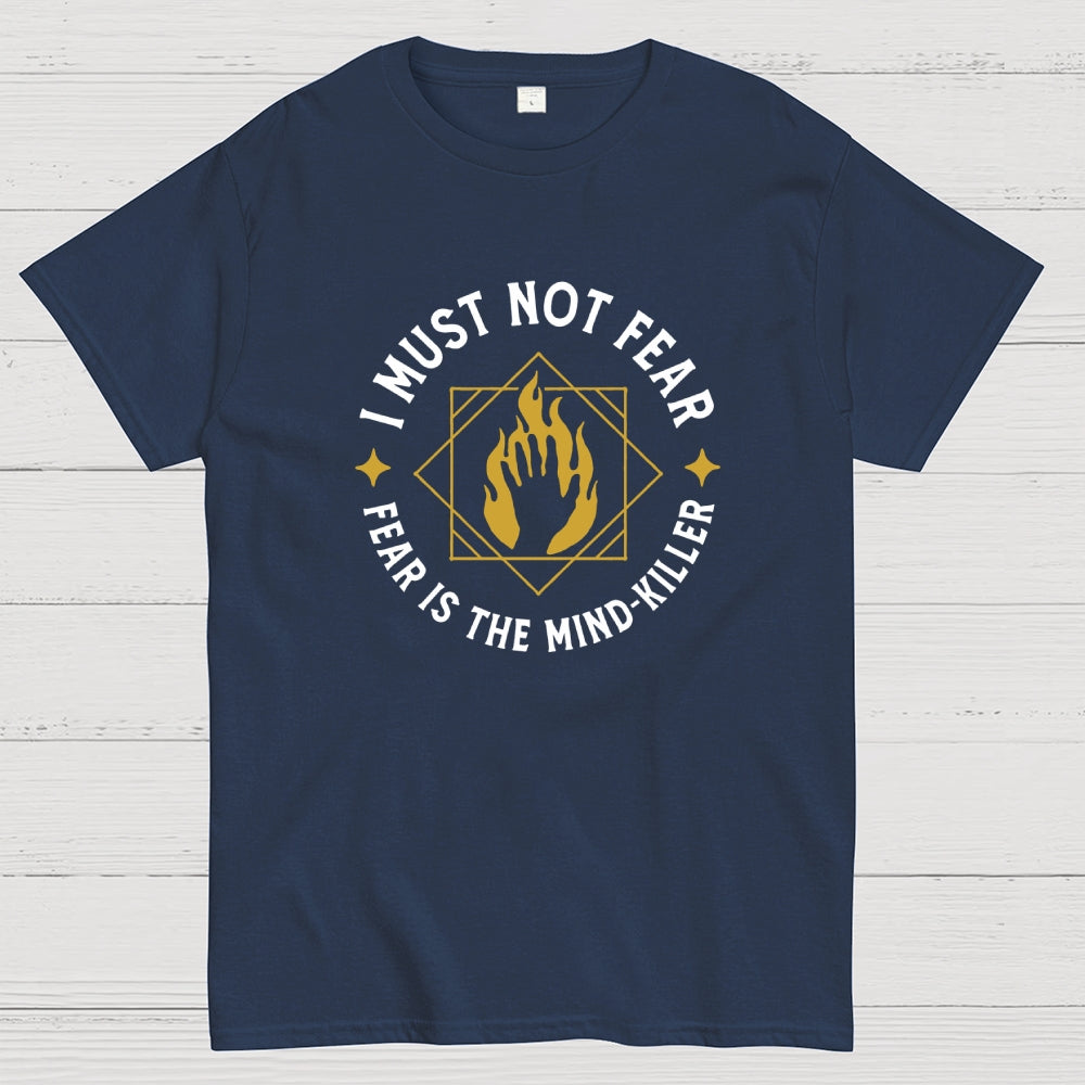 I must not fear  T-Shirt