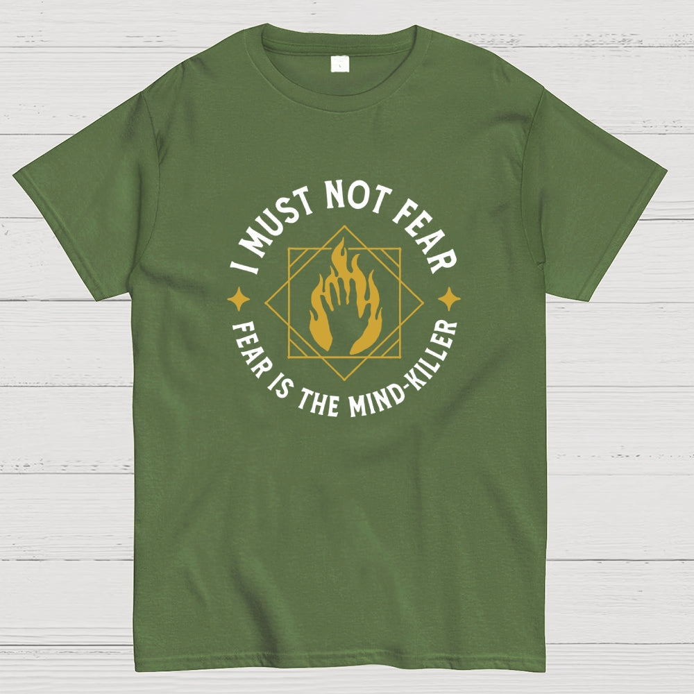 I must not fear  T-Shirt