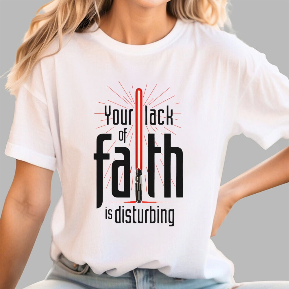 I find your lack of faith disturbing.  T-Shirt
