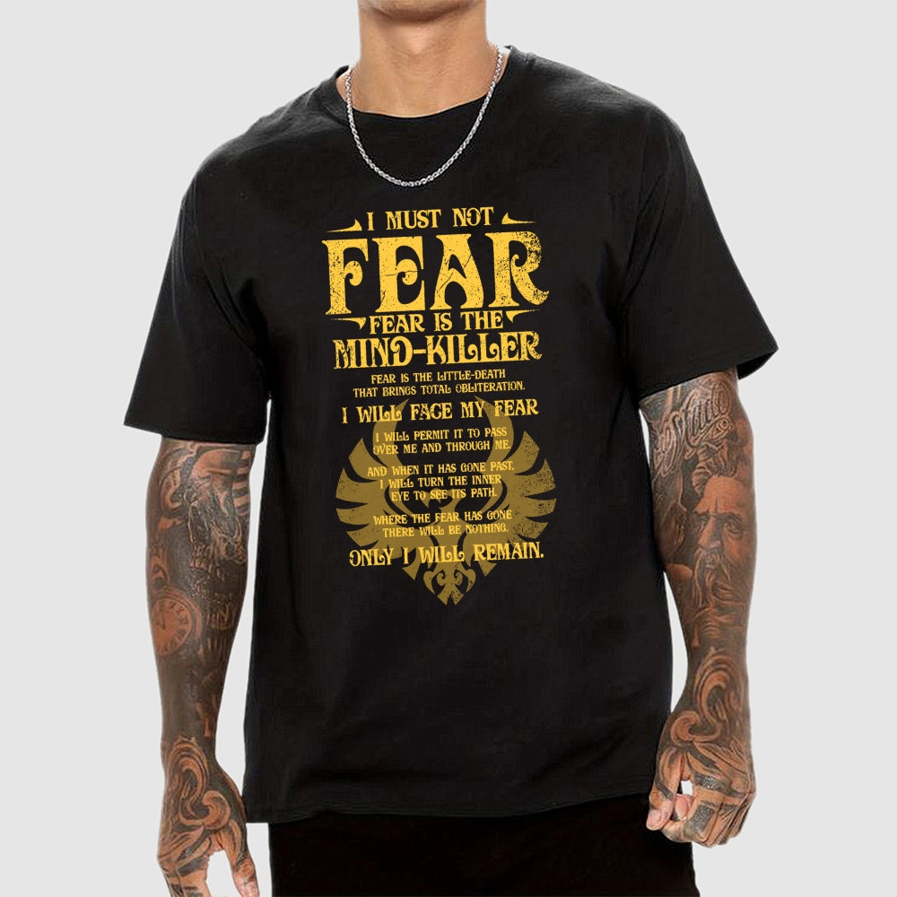 Fear is the Mind-Killer  T-Shirt