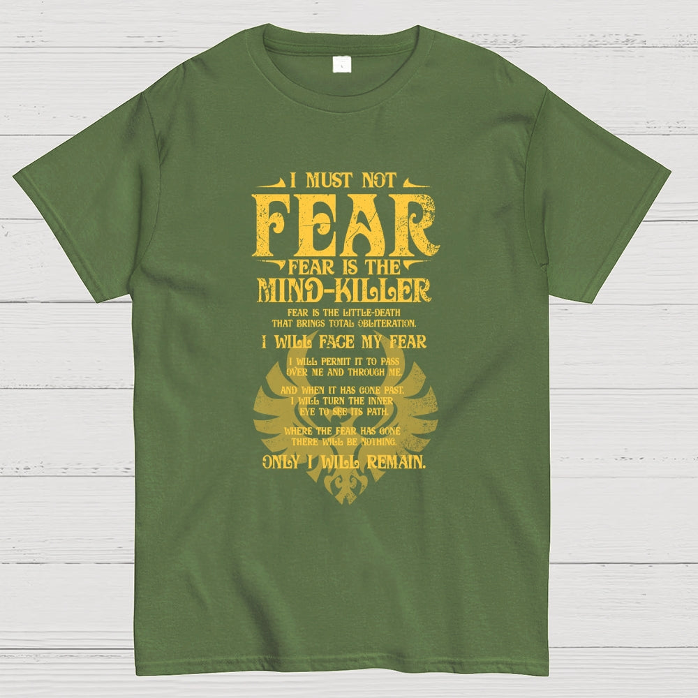 Fear is the Mind-Killer  T-Shirt