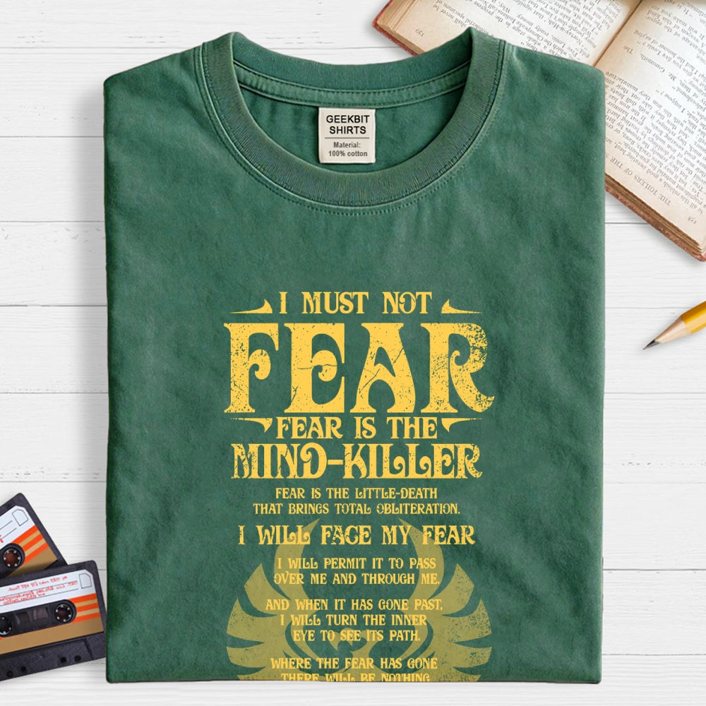 Fear is the Mind-Killer  T-Shirt