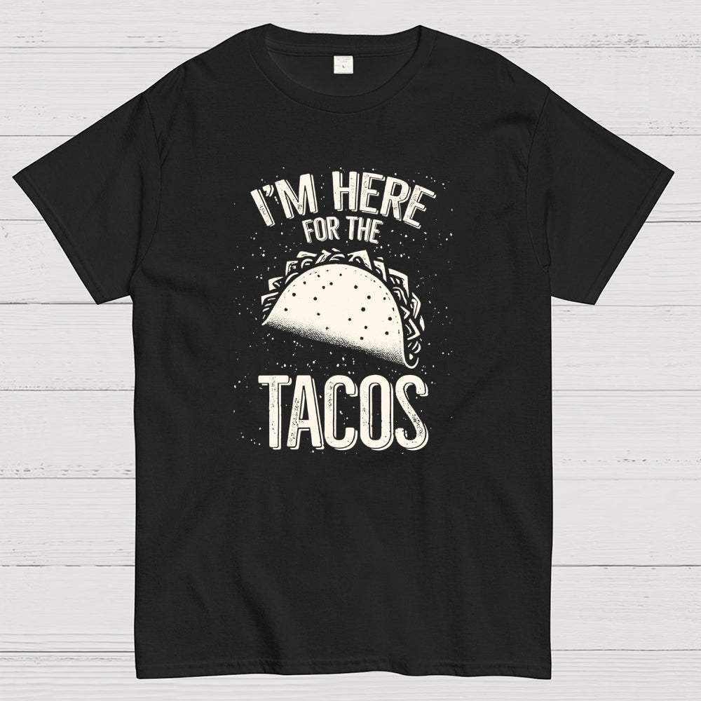 For the Tacos  T-Shirt