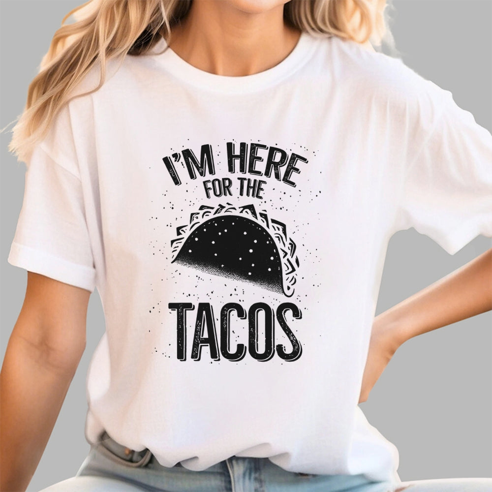 For the Tacos  T-Shirt