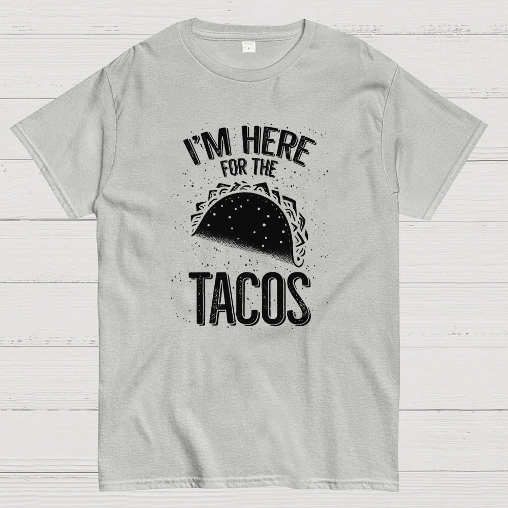 For the Tacos  T-Shirt