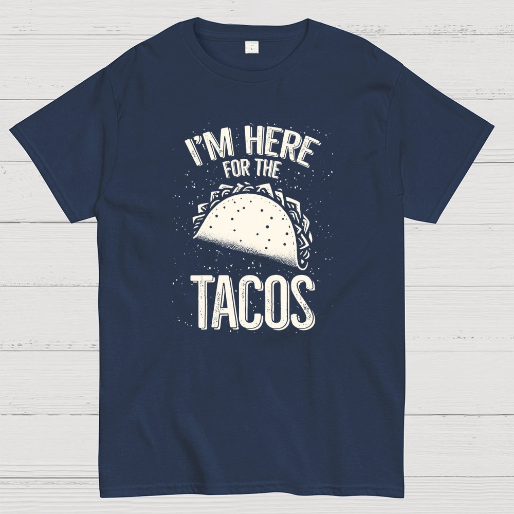 For the Tacos  T-Shirt