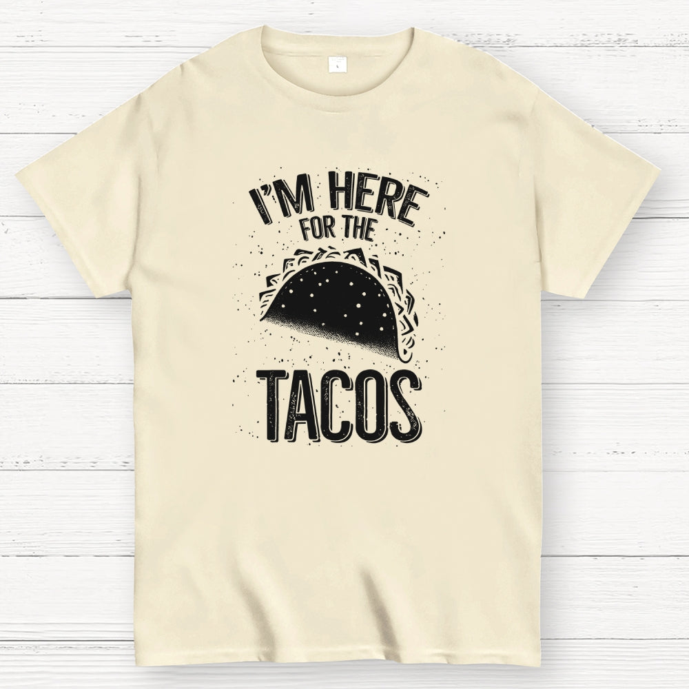 For the Tacos  T-Shirt