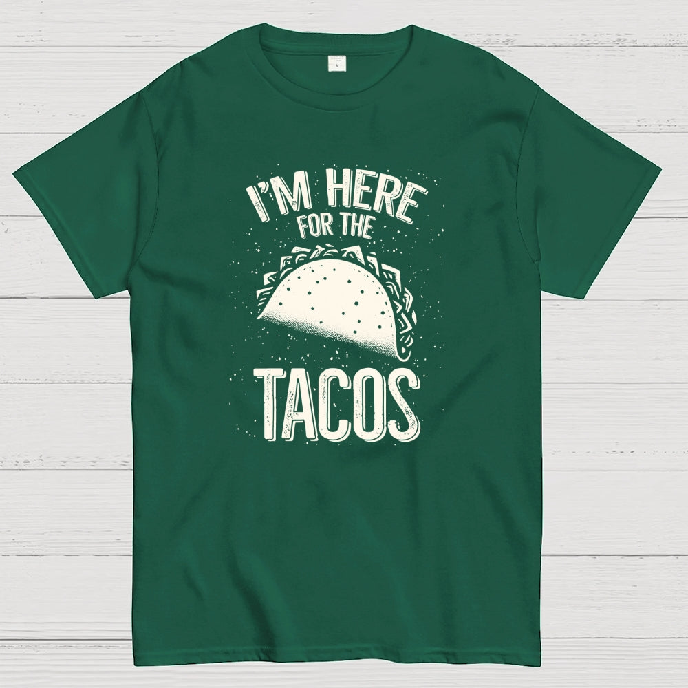 For the Tacos  T-Shirt