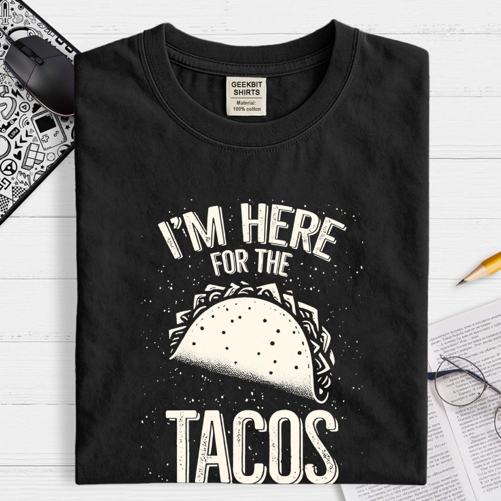 For the Tacos  T-Shirt