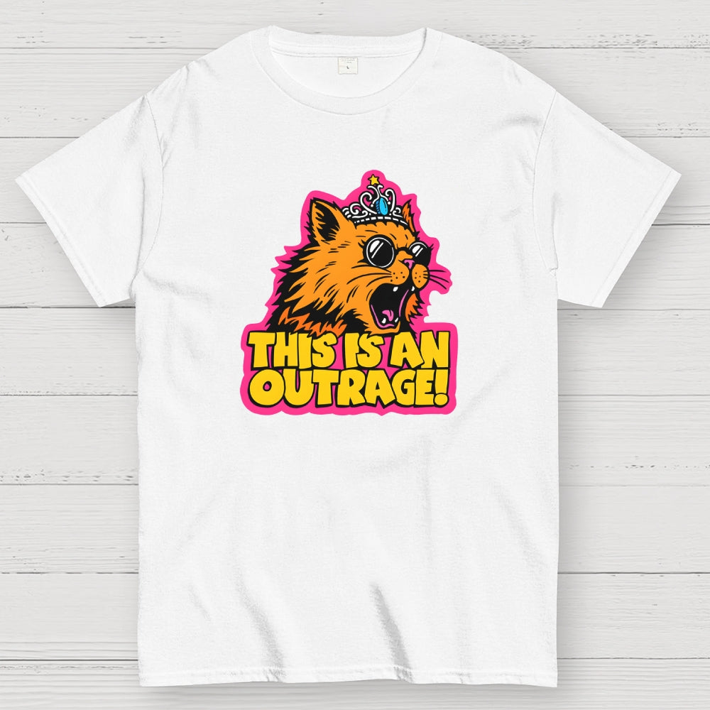 This Is An Outrage Funny  T-Shirt