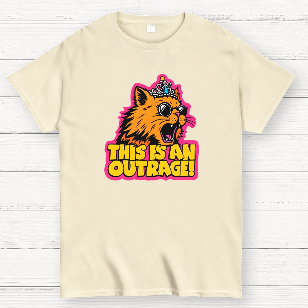 This Is An Outrage Funny  T-Shirt