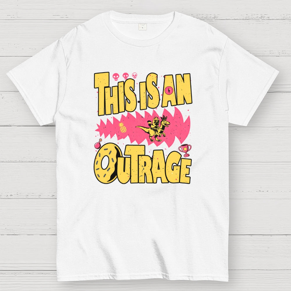 This Is An Outrage  T-Shirt