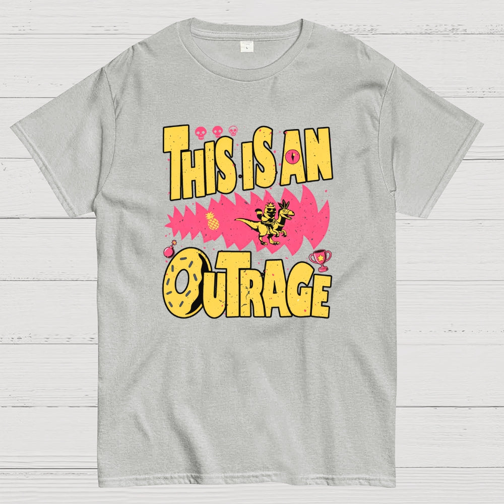 This Is An Outrage  T-Shirt