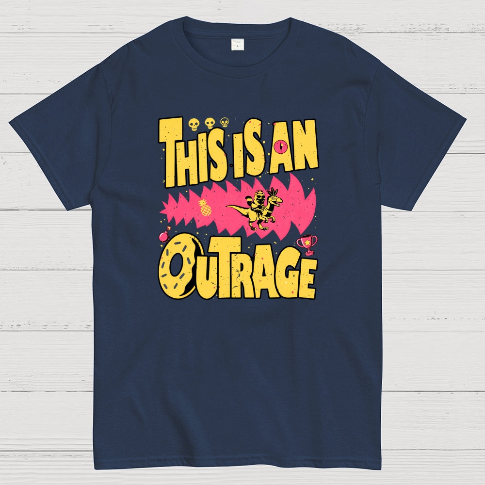 This Is An Outrage  T-Shirt