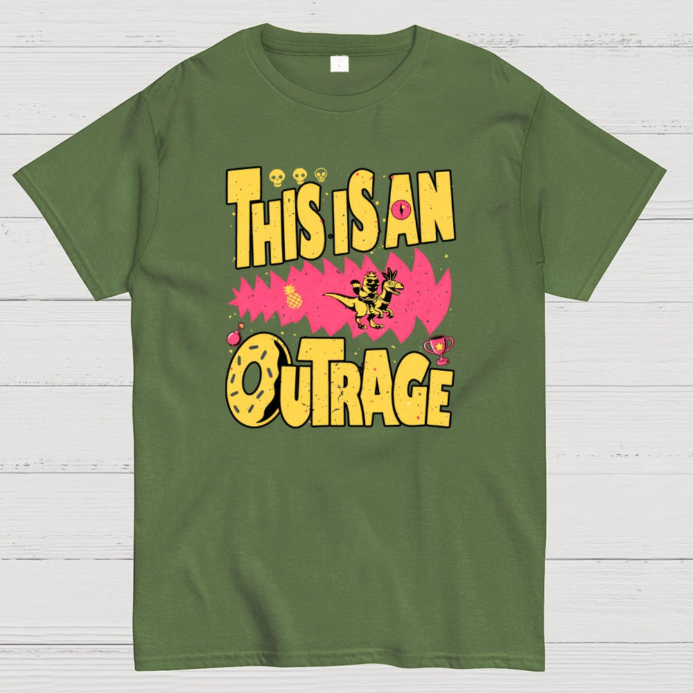 This Is An Outrage  T-Shirt