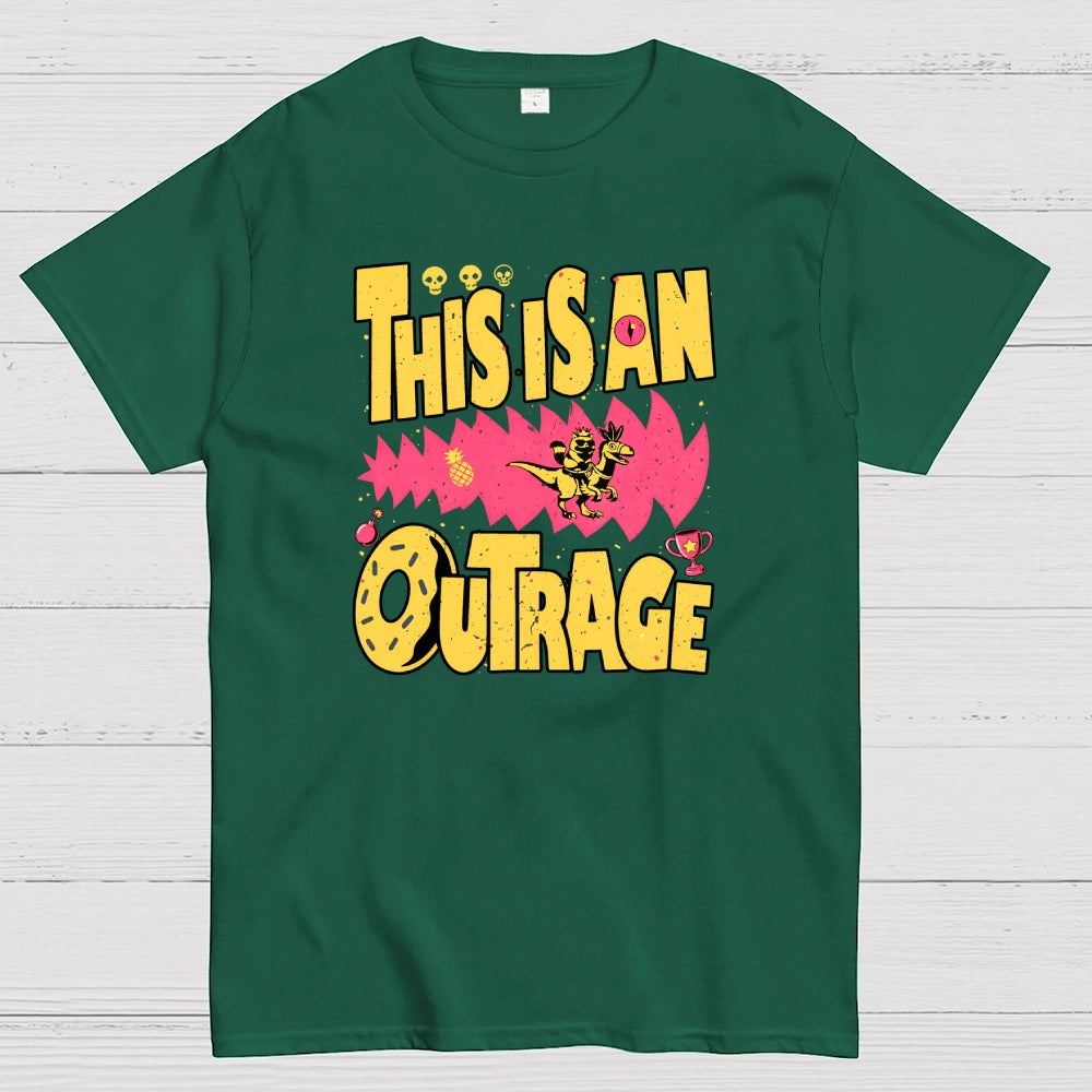 This Is An Outrage  T-Shirt