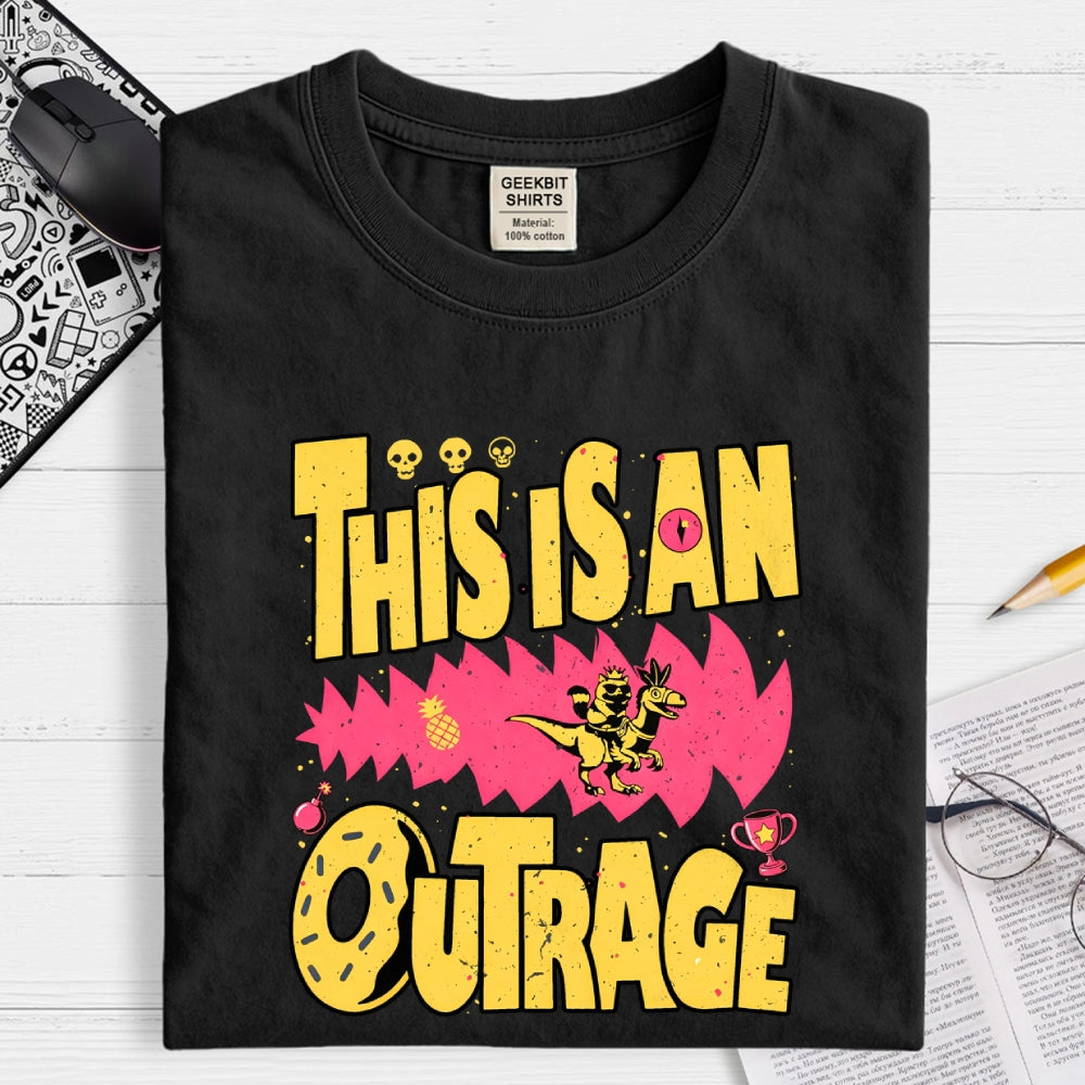This Is An Outrage  T-Shirt