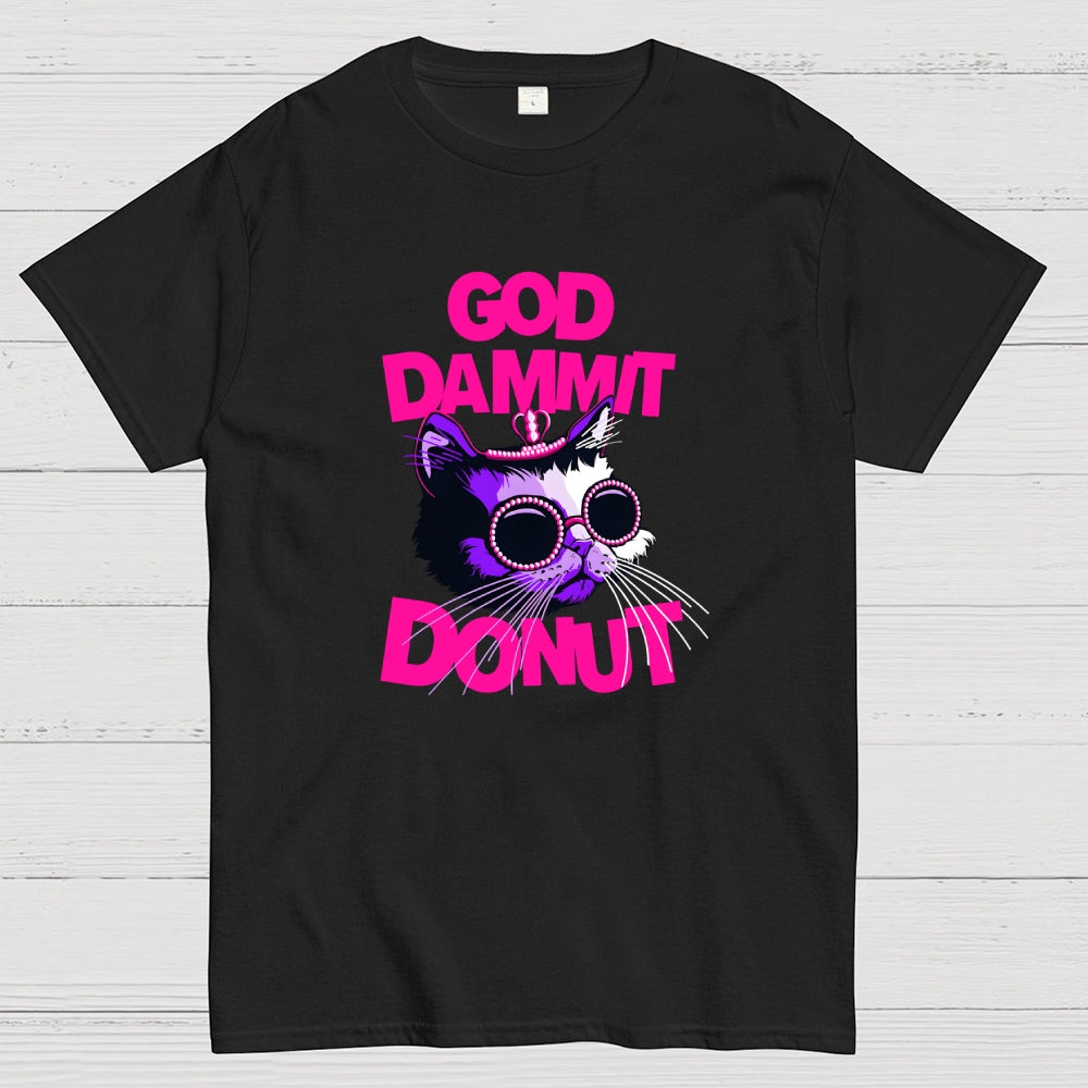Goddamnit Donut  T-Shirt