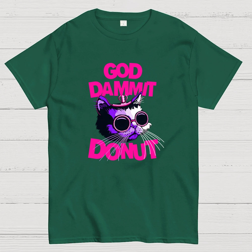Goddamnit Donut  T-Shirt