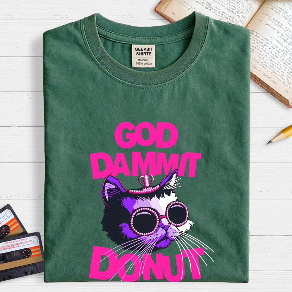 Goddamnit Donut  T-Shirt