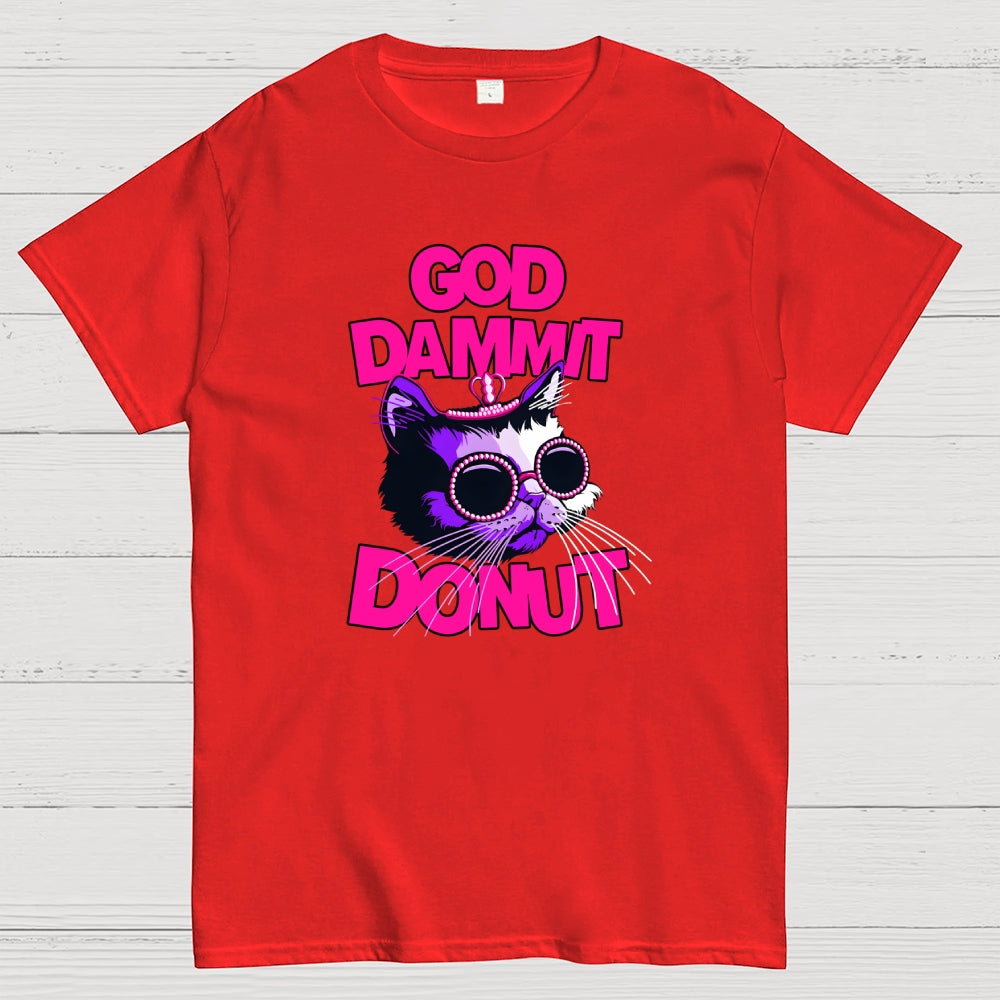 Goddamnit Donut  T-Shirt