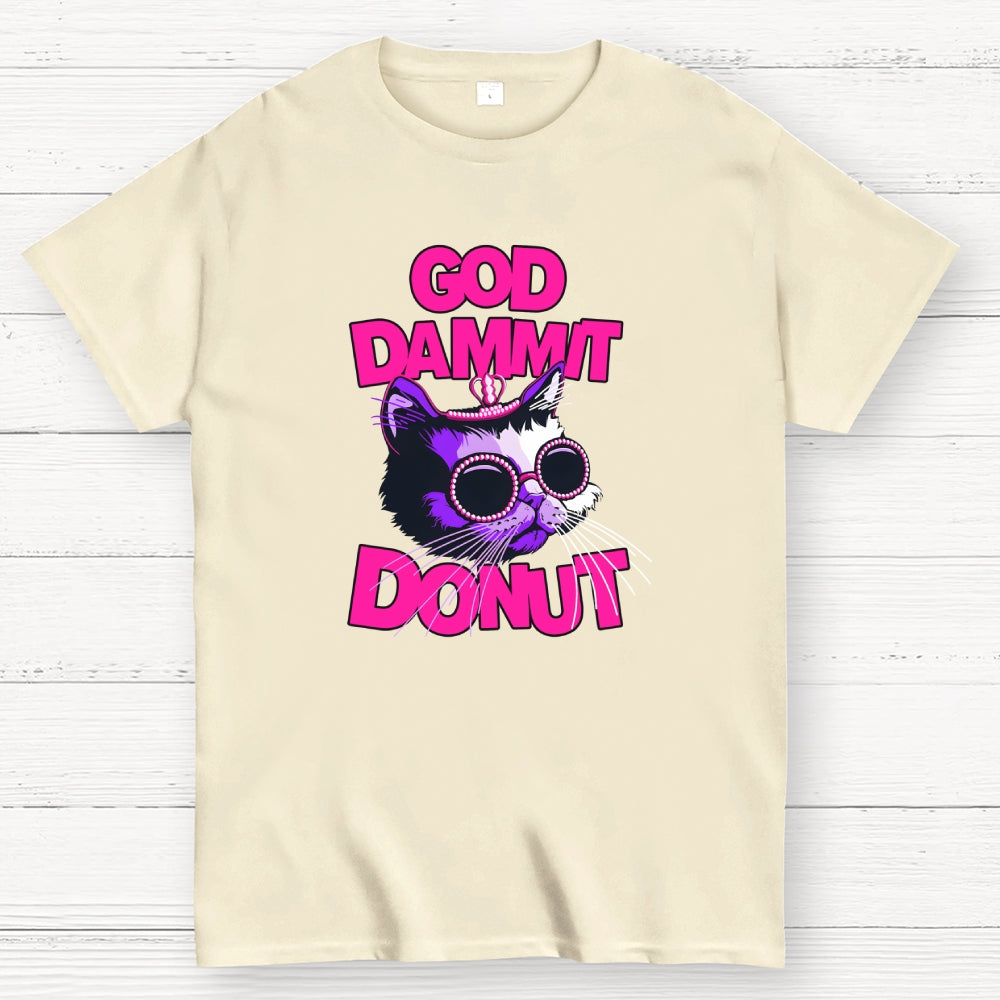 Goddamnit Donut  T-Shirt