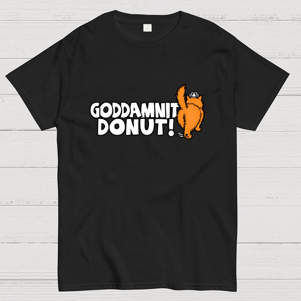 Goddamnit Donut  T-Shirt