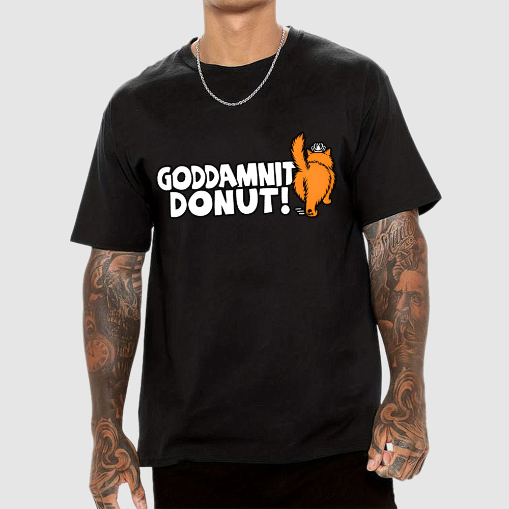 Goddamnit Donut  T-Shirt
